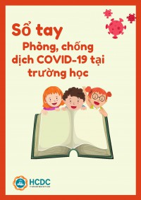 SỔ TAY ĐẢM BẢO AN TOÀN PHÒNG, CHỐNG COVID - 19 TRONG TRƯỜNG HỌC (SỬA ĐỔI, BỔ SUNG LẦN 2)